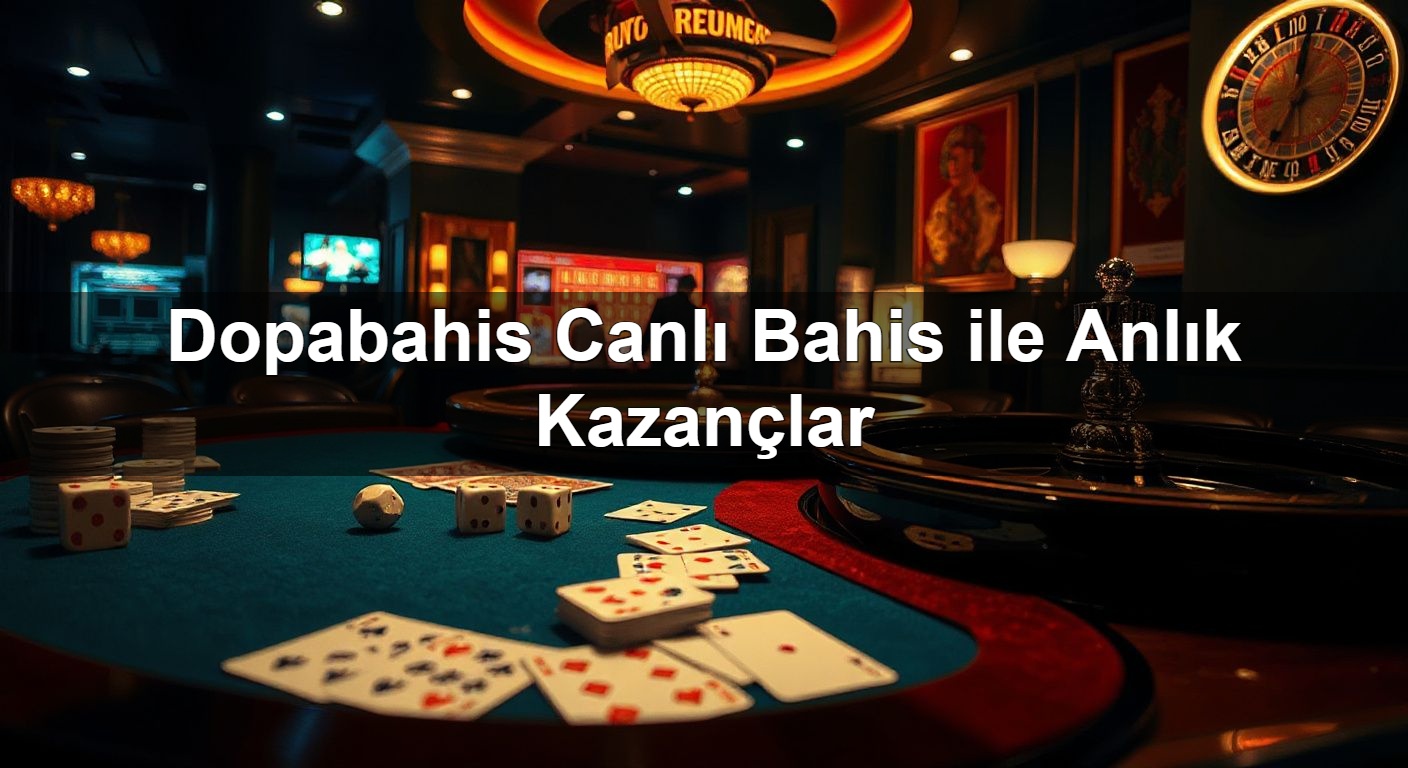 dopabahis canl bahis ile anl k kazan lar 1789303963700